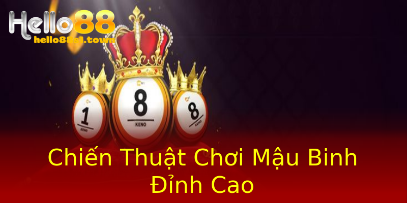 Chiến Thuật Chơi Mậu Binh Đỉnh Cao Chiến Thuật Chơi Mậu Binh Đỉnh Cao