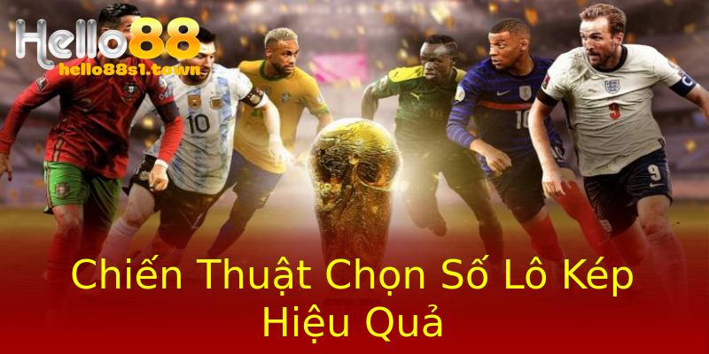 Chiến Thuật Chọn Số Lô Kép Hiệu Quả
