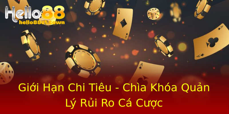 Giới Hạn Chi Tiêu - Chìa Khóa Quản Lý Rủi Ro Cá Cược Giới Hạn Chi Tiêu - Chìa Khóa Quản Lý Rủi Ro Cá Cược