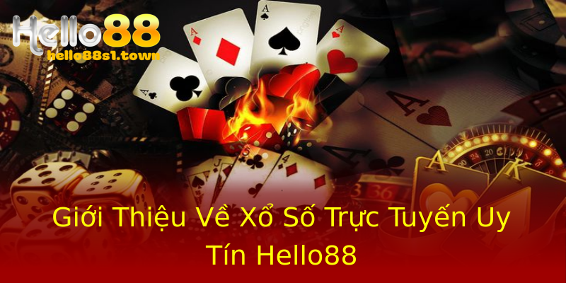 Giới Thiệu Về Xổ Số Trực Tuyến Uy Tín Hello88 Giới Thiệu Về Xổ Số Trực Tuyến Uy Tín Hello88