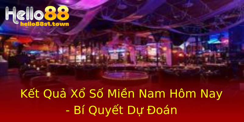Kết Quả Xổ Số Miền Nam Hôm Nay - Bí Quyết Dự Đoán Kết Quả Xổ Số Miền Nam Hôm Nay - Bí Quyết Dự Đoán