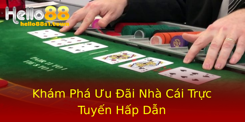 Khám Phá Ưu Đãi Nhà Cái Trực Tuyến Hấp Dẫn
