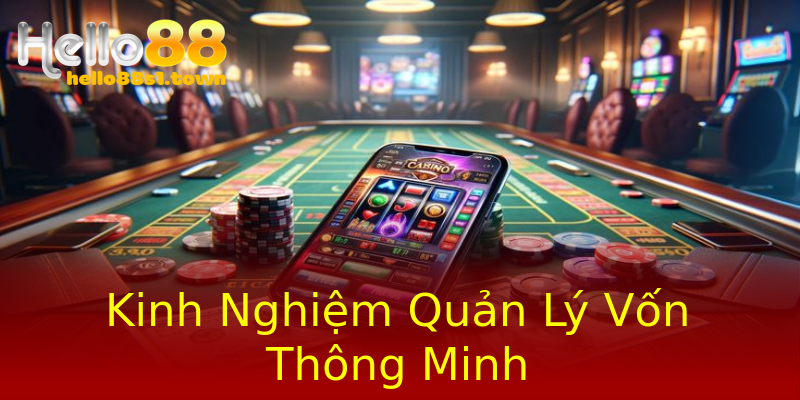 Kinh Nghiệm Quản Lý Vốn Thông Minh Kinh Nghiệm Quản Lý Vốn Thông Minh